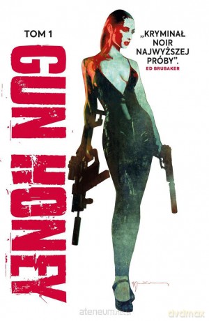 Gun Honey (Tom 1) - Charles Ardai, Ang Hor Kheng [KOMIKS]