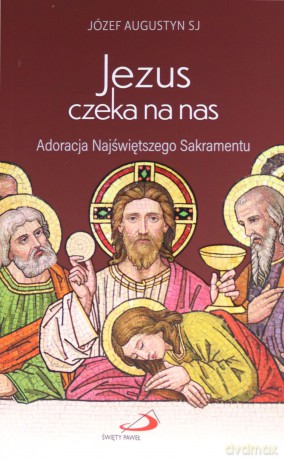 Jezus czeka na nas - Piotr Wołochowicz [KSIĄŻKA]