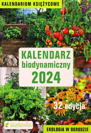 Kalendarz biodynamiczny 2024 [KSIĄŻKA]
