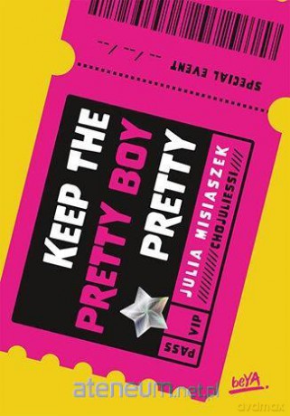 Keep The Pretty Boy Pretty - Julia Misiaszek [KSIĄŻKA]