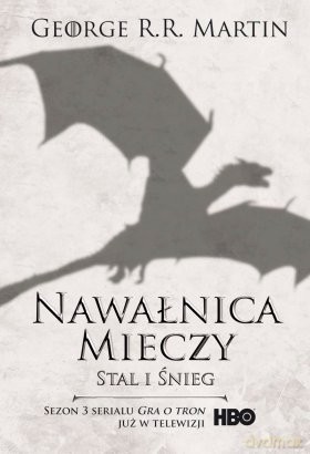 Nawałnica mieczy, tom 1. Stal i śnieg (Pieśń Lodu i Ognia, tom 3) [KSIĄŻKA]