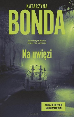 Na uwięzi - Katarzyna Bonda [KSIĄŻKA]