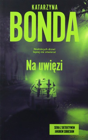 Na uwięzi - Katarzyna Bonda [KSIĄŻKA]