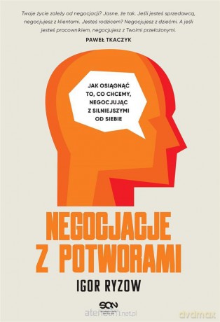 Negocjacje z potworami - Igor Ryzow, Joanna Radosz [KSIĄŻKA]