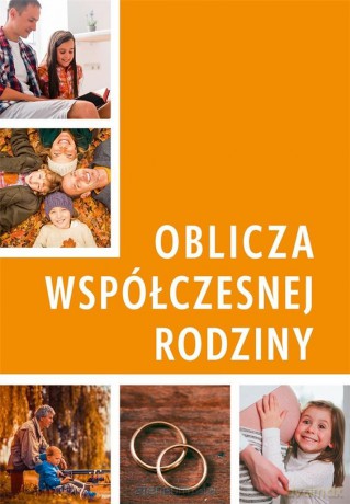 Oblicza współczesnej rodziny - Piotr Cebula, Marek Kluz [KSIĄŻKA]