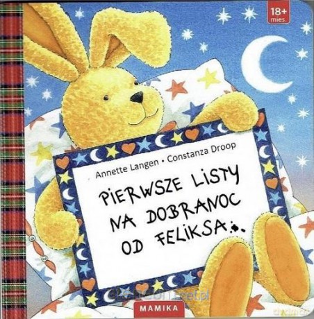 Pierwsze Listy Na Dobranoc Od Feliksa - Langen Annette, Droop Constanza [KSIĄŻKA]