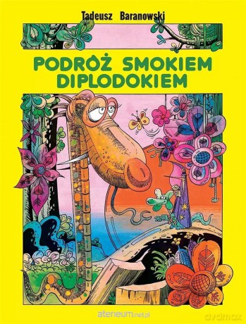 Podróż smokiem Diplodokiem - Tadeusz Baranowski [KOMIKS]
