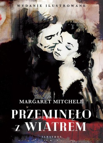 Przeminęło z wiatrem wyd. ilustrowane - Margaret Mitchell [KSIĄŻKA]