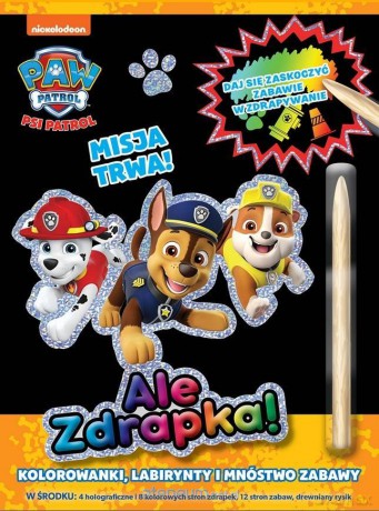 Psi Patrol Ale zdrapka! Misja trwa! [KSIĄŻKA]