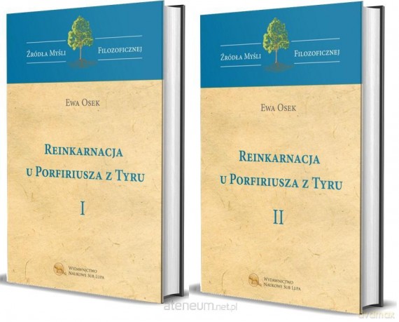 Reinkarnacja u Porfiriusza z Tyru (Tom 1-2) - Ewa Osek [KSIĄŻKA]