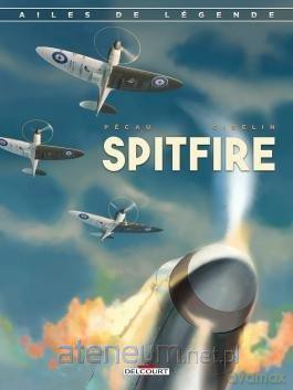 Skrzydlate legdy Spitfire - Christophe Gibelin [KOMIKS]