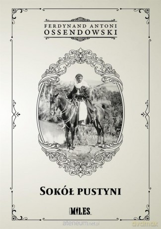 Sokół Pustyni - Ferdynand Antoni Ossendowski [KSIĄŻKA]