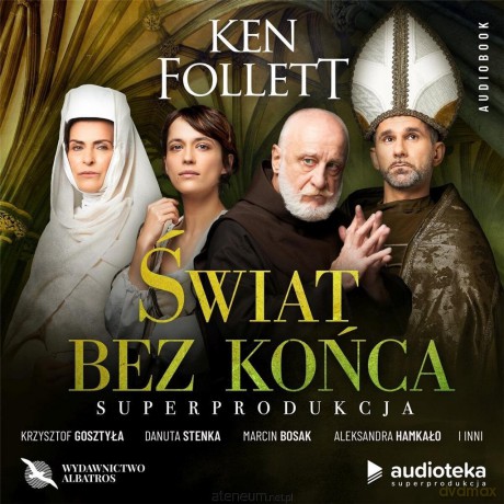 Świat bez końca audiobook - Ken Follett [AUDIOBOOK]