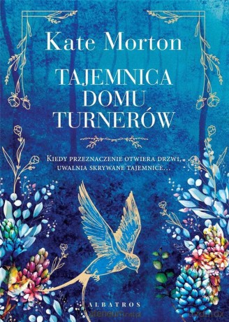 Tajemnica domu Turnerów - Kate Morton [KSIĄŻKA]