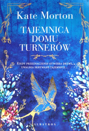 Tajemnica domu Turnerów - Kate Morton [KSIĄŻKA]