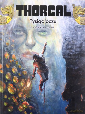 Thorgal (Tom 41) Tysiąc oczu - Yann Le Pennetier, Fredric Vignaux [KOMIKS]