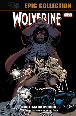 Wolverine Epic Collection. Noce Madripooru [KOMIKS]