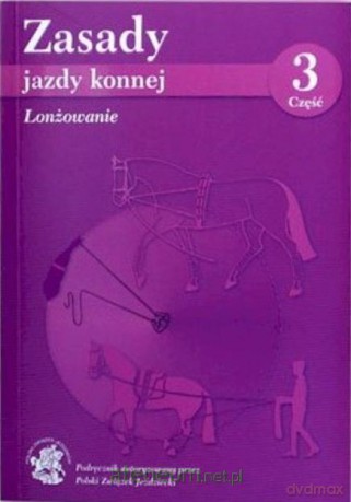 Zasady jazdy konnej cz.3 [KSIĄŻKA]