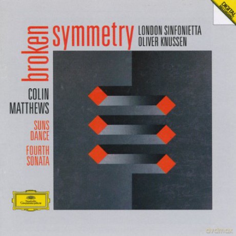 Knussen,London Sinfonietta: Matthews- Broken Symmetry [CD]