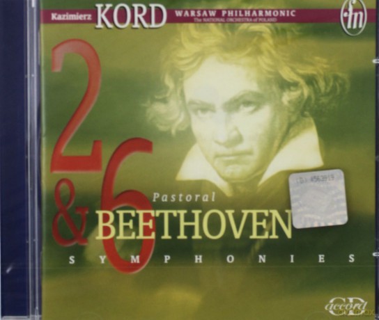 Kord/Warsaw Philharmonic: Ludwig Van Beethoven Sym.2,6 [CD]