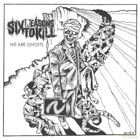 Six Reasons To Kill: We Are Ghosts [CD]
