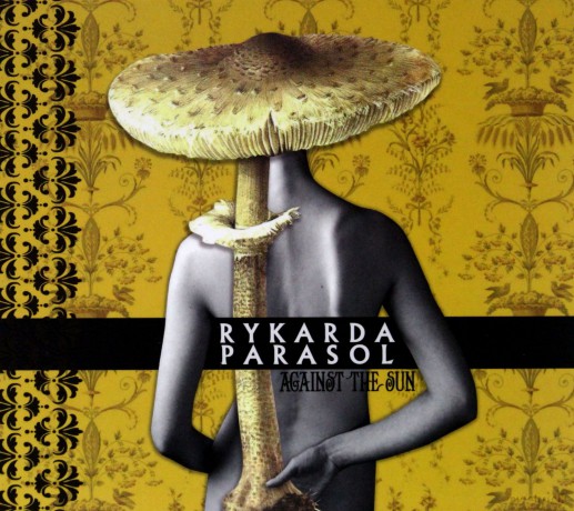 Rykarda Parasol: Against The Sun (digipack) [CD]