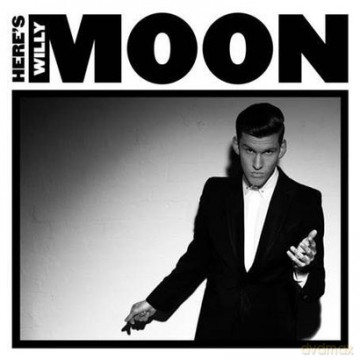 Willy Moon: Here's Willy Moon (pl) [CD]