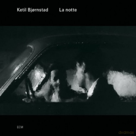 Ketil Bjornstad: La Notte [CD]