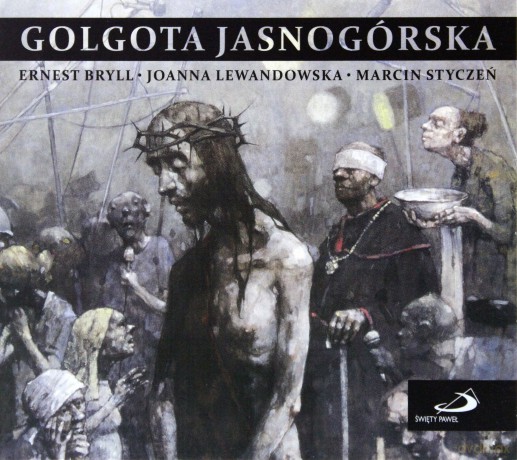 Golgota jasnogórska (digipack) [CD]