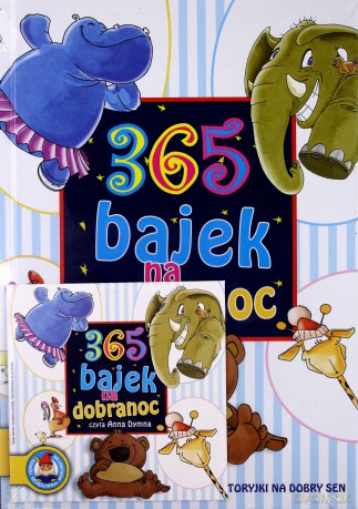 365 bajek na dobranoc. Do poczytania i posłuchania książka + płyta [KSIĄŻKA]