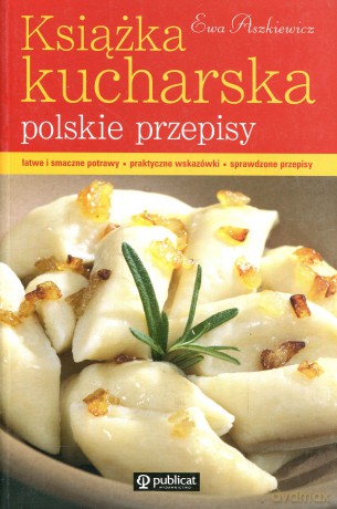 Książka kucharska. Polskie przepisy - Ewa Aszkiewicz [KSIĄŻKA]