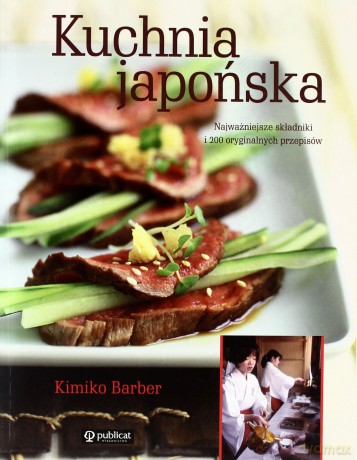 Kuchnia japońska - Kimiko Barber [KSIĄŻKA]