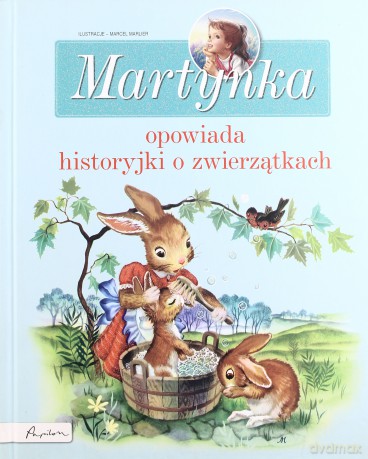 Martynka opowiada historyjki o zwierzątkach - Jeanne Cappe [KSIĄŻKA]