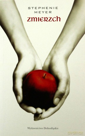Zmierzch - Stephenie Meyer [KSIĄŻKA]
