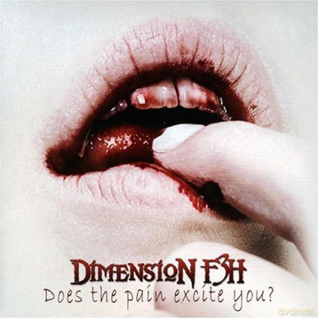 Dimension F3h: Does The Pain Excite You (digipack) [CD]