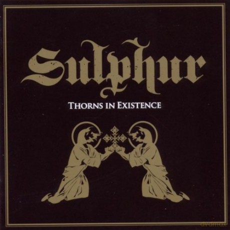 Sulphur: Thorns In Existence [CD]