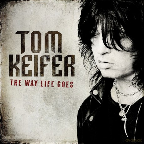 Tom Keifer: The Way Life Goes [CD]