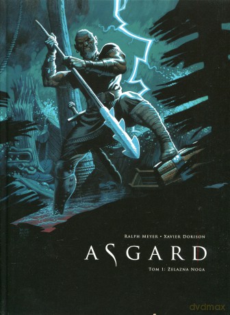 Asgard Tom 1 Żelazna noga - Xavier Dorison [KSIĄŻKA]