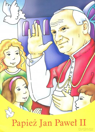 Papież Jan Paweł II Malowanki [KSIĄŻKA]