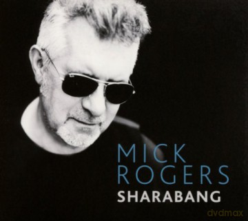 Mick Rodgers: Sharabang (digipack) [CD]