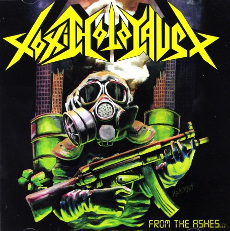 Toxic Holocaust: From The Ashes Of Nuclear Destruction [CD]