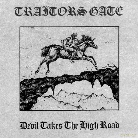 Traitors Gate: Devil Takes The High Road [CD]