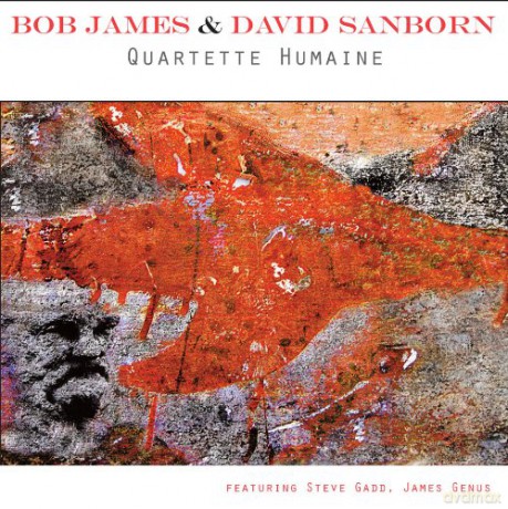 Bob James & David Sanborn: Quartette Humaine [CD]