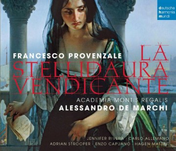 Alessandro De Marchi: Provenzale: La Stellidaura Vendicante [2CD]