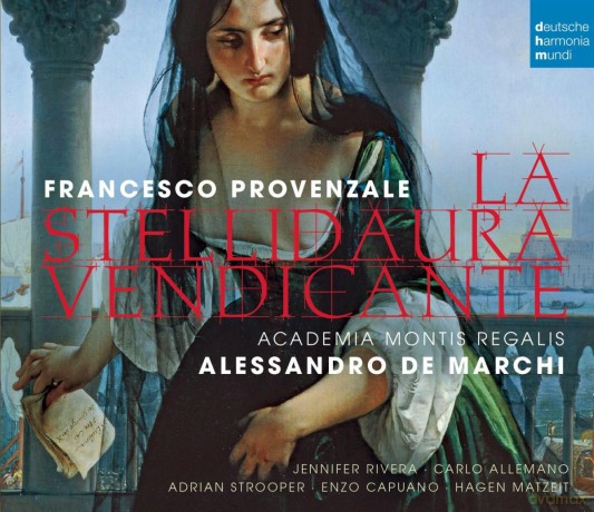 Alessandro De Marchi: Provenzale: La Stellidaura Vendicante [2CD]