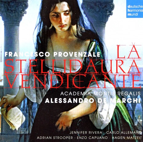 Alessandro De Marchi: Provenzale: La Stellidaura Vendicante [2CD]