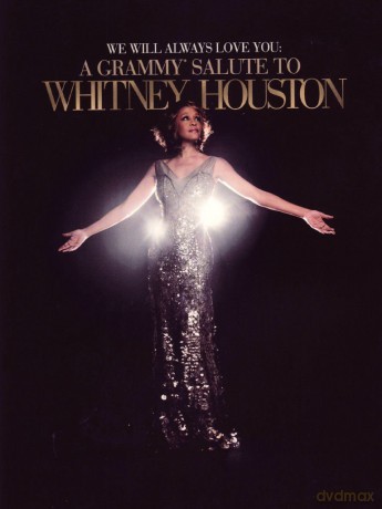 Whitney Houston: We Will Always Love You: A Grammyž Salute To Whitney Houston [DVD]