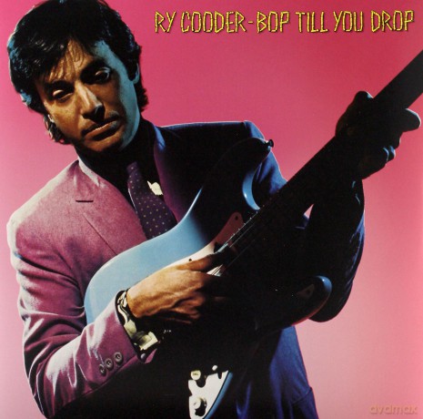 Ry Cooder: Bop Till You Drop [WINYL]