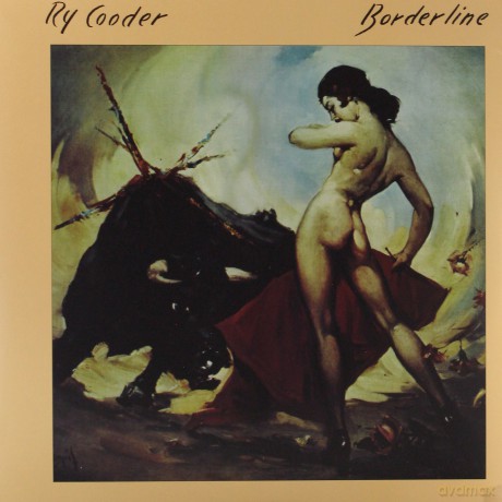 Ry Cooder: Borderline [WINYL]