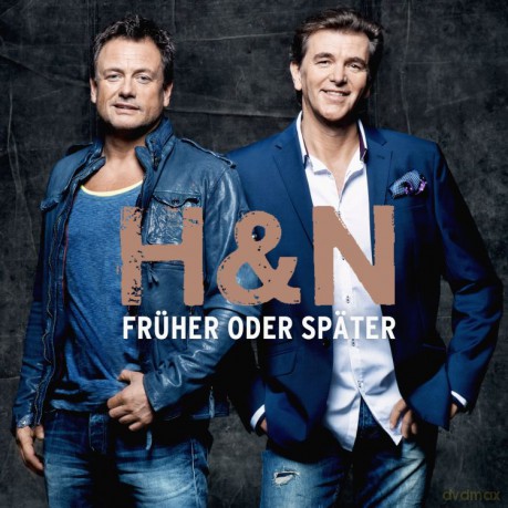 H&N: Fruher Oder Spater [CD]
